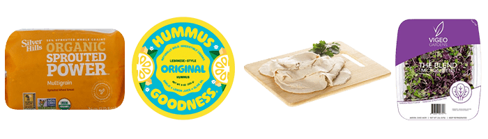 Silver Hills bread & Hummus Goodness & Two Brothers organic, preservative-free turkey & Vigeo microgreens