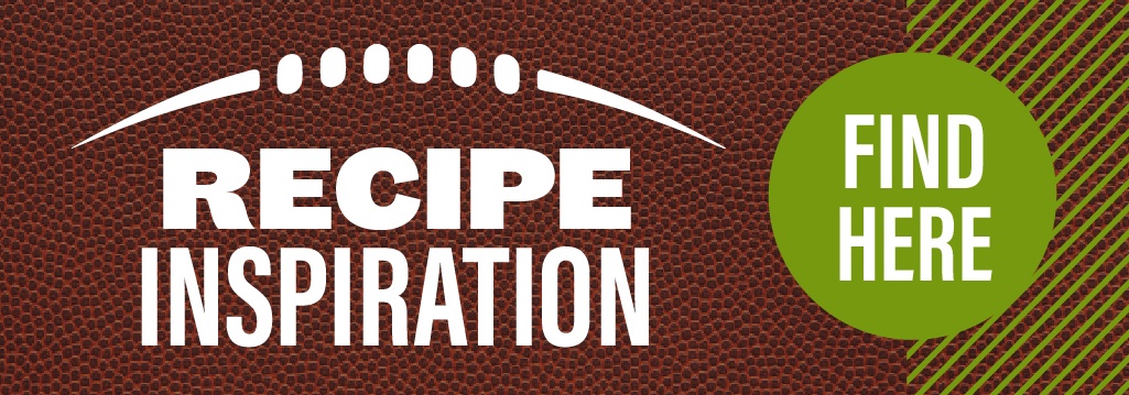 a football-themed image that reads "Recipe inspiration find here"