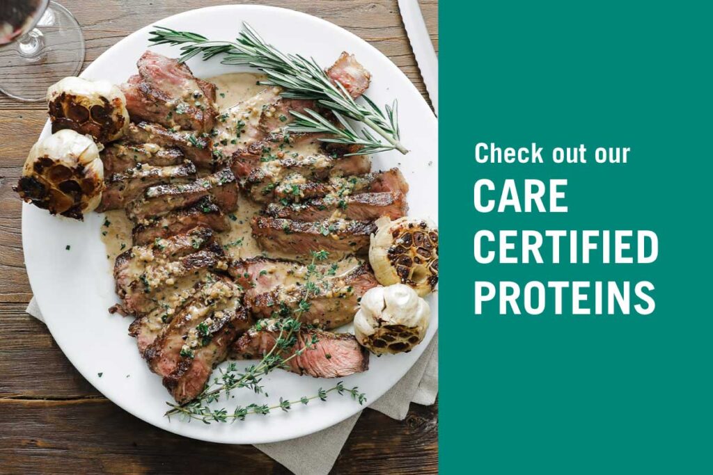 Check out our Care Certified Proteins